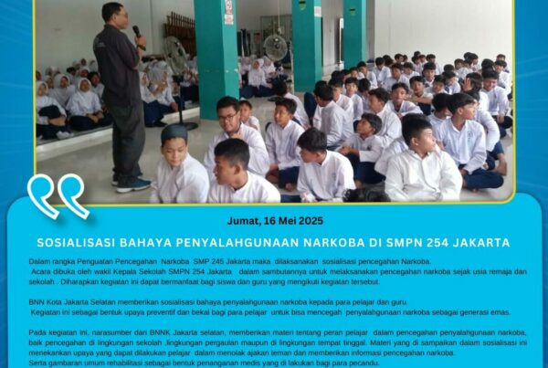 Penguatan Pencegahan Narkoba SMP 245 Jakarta Aula SMPN 254 Jakarta dan halaman sekolah