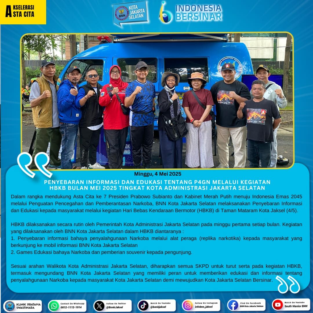 Penyebaran Informasi dan Edukasi tentang P4GN melalui kegiatan HBKB Bulan Mei 2025 Tingkat Kota Administrasi Jakarta Selatan Penyebaran Informasi dan Edukasi tentang P4GN melalui kegiatan HBKB Bulan Mei 2025 Tingkat Kota Administrasi Jakarta Selatan