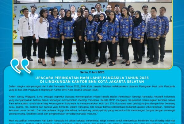 Upacara Peringatan Hari Lahir Pancasila Tahun 2025 di Lingkungan Kantor BNN Kota Jakarta Selatan Upacara Peringatan Hari Lahir Pancasila Tahun 2025 di Lingkungan Kantor BNN Kota Jakarta Selatan