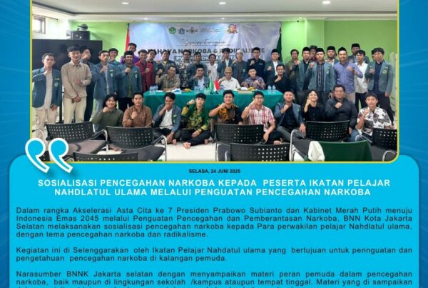 Sosialisasi pencegahan narkoba kepada peserta ikatan pelajar Nahdlatul Ulama melalui penguatan pencegahan narkoba